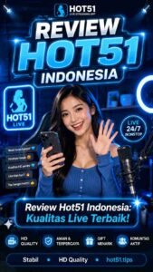 Review Hot51 Indonesia: Kualitas dan Performa 2026